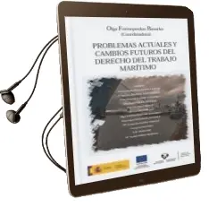 Descargar AudioLibro Problemas Actuales y Cambios Futuros del Derecho del Trabajo Maritimo de Olga Fotinopoulou Basurko año 2017