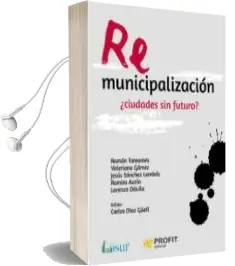 Descargar AudioLibro Remunicipalización: ¿Ciudades sin Futuro? de Varios Autores año 2017