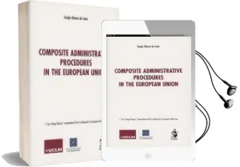 Descargar AudioLibro Composite Administrative Procedures in the European Union de Sergio Alonso De León año 2017