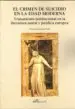 AudioLibro El Crimen de Suicidio en la Edad Moderna: Tratamiento Institucional en la Literatura Moral y Juridica Europea de Victoria Sandoval Parra