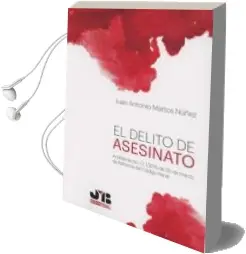 Descargar AudioLibro El Delito de Asesinato de Juan Antonio Martos Nuñez año 2017