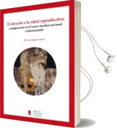 Descargar AudioLibro El Derecho a la Salud Reproductiva de Maria Cruz Reguera Andres año 2017