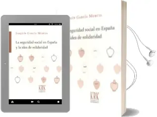Descargar AudioLibro La Seguridad Social en España y la Idea de Solidaridad de Joaquin Garcia Murcia año 2017
