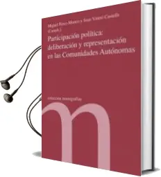 Descargar AudioLibro Participacion Politica: Deliberacion y Representacion en las Comunidades Autonomas de Miguel Perez Moneo año 2017