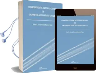 Descargar AudioLibro Compraventa Internacional de Grandes Aeronaves Civiles de María José Castellanos Ruiz año 2017