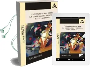 Descargar AudioLibro Conferencias Sobre la Ordenanza Procesal Civil Alemana 2017 de Adolf Wach año 2017