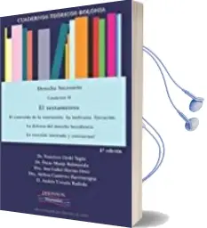 Descargar AudioLibro Cuadernos Teoricos Bolonia: Derecho Sucesorio: Cuaderno ii: El Testamento: El Contenido de la Institucion: Su Ineficacia: Ejecucion: La Defensa del Derecho Hereditario: La Sucesion Intes de Francisco; Monje Balmaseda, Óscar; Herrán Ortiz, Ana Isabel; Gutiérrez Barrenengoa, Ainhoa; Urrutia Badiola, Andrés Lledó Yagüez año 2017