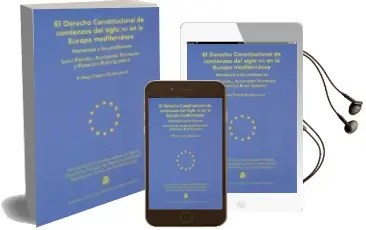 Descargar AudioLibro El Derecho Constitucional de Comienzos del Siglo xxi en la Europa Mediterranea de Pablo Perez Tremps año 2017