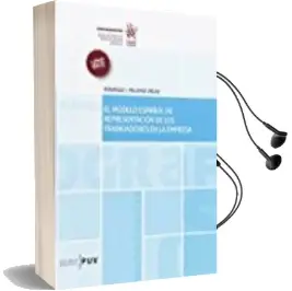 Descargar AudioLibro El Modelo Español de Representacion de los Trabajadores en la Empresa de Palomo Velez Rodrigo I año 2017