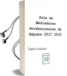 Descargar AudioLibro Guia de Mediadores Profesionales de España 2017-2018 de Varios Autores año 2017