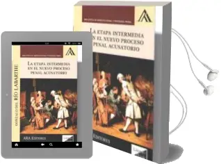 Descargar AudioLibro La Etapa Intermedia en el Nuevo Proceso Penal Acusatorio de Gonzalo Del Rio Labarthe año 2017