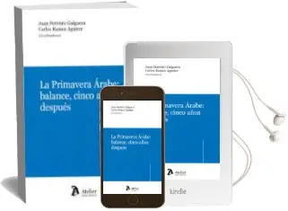 Descargar AudioLibro La Primavera Árabe: Balance, Cinco Años Después de Juan Ferreiro Galguera año 2017