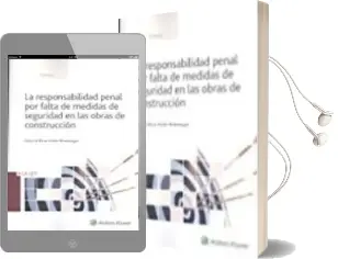 Descargar AudioLibro La Responsabilidad Penal por Falta de Medidas de Seguridad en las Obras de Construcción de Cesar De Rivas Verdes Montenegro año 2017
