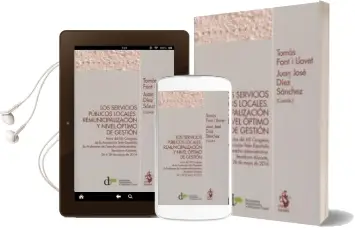 Descargar AudioLibro Los Servicios Públicos Locales. Remunicipalización y Nivel Óptimo de Gestión de Tomas Font I Llovet año 2017