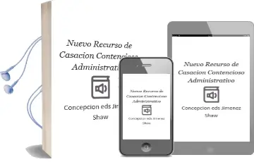 Descargar AudioLibro Nuevo Recurso de Casacion Contencioso-Administrativo de Concepcion (Eds.) Jimenez Shaw año 2017