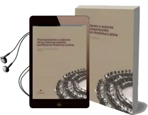 Descargar AudioLibro Percepciones y Actores de la Representación Política en América Latina de Leticia Ruiz Rodriguez año 2017