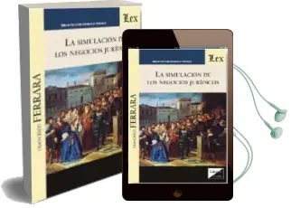 Descargar AudioLibro Simulacion de los Negocios Juridicos, la de Francesco Ferrara año 2017