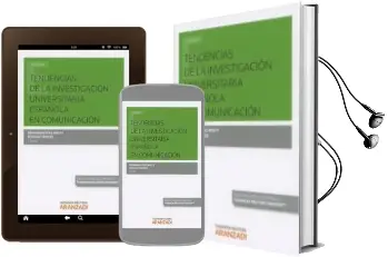 Descargar AudioLibro Tendencias de las Investigación Universitaria Española en Comunic Acion de Bernardo Diaz Nosty año 2017