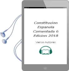 Descargar AudioLibro Constitucion Española Comentada(6ª Edicion 2018) de Varios Autores año 2018