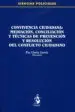 AudioLibro Convivencia Ciudadana: Mediación, Conciliación y Técnicas de Prev Ención y Resolución del Conflicto Ciudadano de Paz Lloria Garcia