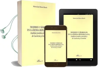 Descargar AudioLibro Mujeres y Simbolos en la Roma Republicana de Maria Jose Bravo Bosch año 2018