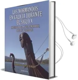 Descargar AudioLibro Normativa en Galicia Durante el Siglo x. Antecedentes, Naves, iti Nerarios, Obispos y Castillos. de Fernando Alonso Romero año 2018
