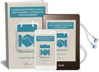 Descargar AudioLibro Contratacion Publica Tras la Crisis Economica y la Nueva Lcsp: Un Estudio Juridico de Fernando Garcia Rubio año 2018