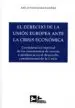 AudioLibro El Derecho de la Unión Europea Ante la Crisis Económica de Jose Antonio Martinez Soler