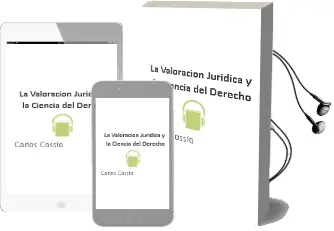 Descargar AudioLibro La Valoracion Juridica y la Ciencia del Derecho de Carlos Cossio año 2018