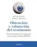 AudioLibro Obtencion y Valoracion del Testimonio: Protocolo Holistico de Evaluacion de la Prueba Testifica (Helpt) de Jose Luis Gonzalez; Antonio Lucas Manzanero