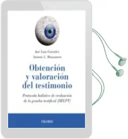 Descargar AudioLibro Obtencion y Valoracion del Testimonio: Protocolo Holistico de Evaluacion de la Prueba Testifica (Helpt) de Jose Luis Gonzalez; Antonio Lucas Manzanero año 2018