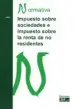 AudioLibro Impuesto Sobre Sociedades e Impuesto Sobre la Renta de no Residen Tes. Normativa 2018 de Varios Autores
