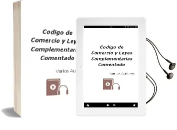 Descargar AudioLibro Código de Comercio y Leyes Complementarias Comentado de Varios Autores año 2018