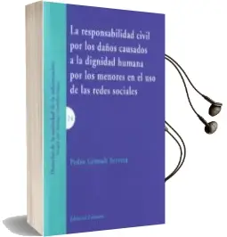 Descargar AudioLibro La Responsabilidad Civil por los Daños Causados a la Dignidad Humana por los Menores en el uso de las Redes Sociales de Grimalt Servera Pedro año 2018