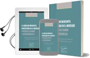 Descargar AudioLibro Derecho Mercantil Practicado en el Mercado Aprendizaje Guiado y a Autoaprendizaje. de Desconocido año 2018