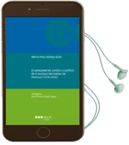 Descargar AudioLibro El Pensamiento Jurídico y Político de Francisco Bermúdez de Pedra za (1576-1655) de Marina Rojo Gallego Burín año 2018