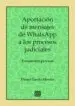 AudioLibro Aportación de Mensajes Whatsapp a los Procesos Judiciales de Daniel García Mescua