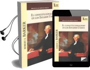 Descargar AudioLibro El Constitucionalismo en los Estados Unidos de Robert S. Barker año 2018