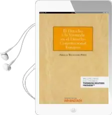 Descargar AudioLibro El Derecho a la Vivienda en el Derecho Constitucional Europeo (pa pel + E-Book) de Amalia Balaguer Pérez año 2018