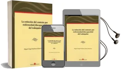 Descargar AudioLibro La Extinción del Contrato por Enfermedad/Discapacidad del Trabajador de Miguel A. Martínez Gijón Machuca año 2018