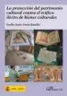 AudioLibro Proteccion del Patrimonio Cultural Contra el Trafico Ilicito de b Ienes Culturales de Emilio Javier Veron Bustillo