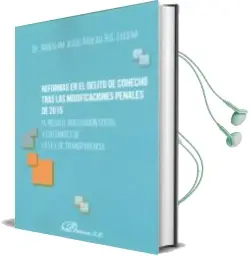 Descargar AudioLibro Reformas en el Delito de Cohecho Tras las Modificaciones Penales de 2015: El Regalo, Adecuacion Social y los Limites de la ley de Transparencia de Varios Autores año 2018