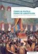 AudioLibro Tiempo de Politica, Tiempo de Constitucion. la Monarquia Hispanic a Entre la Revolucion y la Reaccion (1780-1840) de Encarna Garcia Monerris