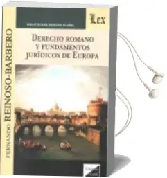 Descargar AudioLibro Derecho Romano y Fundamentos Juridicos de Europa de Fernando Reinoso Barbero año 2018