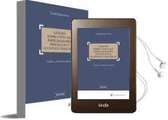 Descargar AudioLibro Litigios Sobre Consumo: Especialidades Procesales y Acciones Cole Ctivas de David Vallespin Perez año 2018