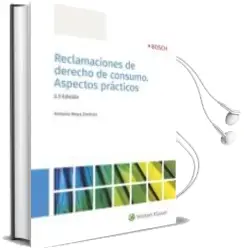 Descargar AudioLibro Reclamaciones de Derecho de Consumo. Aspectos Prácticos 2ª ed. de Antonio Moya Jimenez año 2018