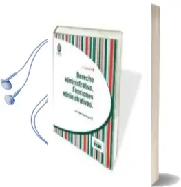Descargar AudioLibro Derecho Administrativo. Funciones Administrativas de Luis Felipe Lopez Alvarez año 2018