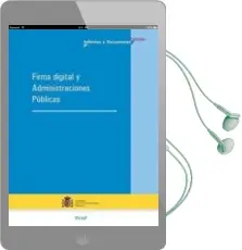 Descargar AudioLibro Firma Digital y Administraciones Públicas (2ª Ed.) de Varios Autores año 2018