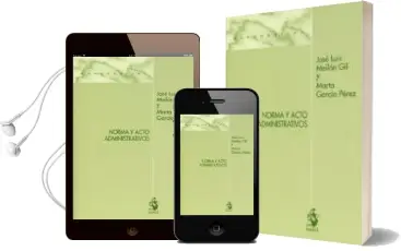 Descargar AudioLibro Norma y Acto Administrativos de Jose Luis Meilan Gil año 2018