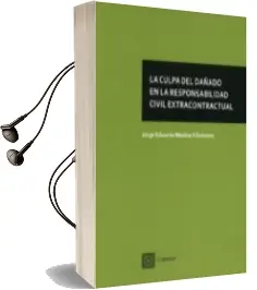 Descargar AudioLibro La Culpa del Dañado en la Responsabilidad Civil Extracontractual de Medina Villanueva Jorge Eduardo año 2018